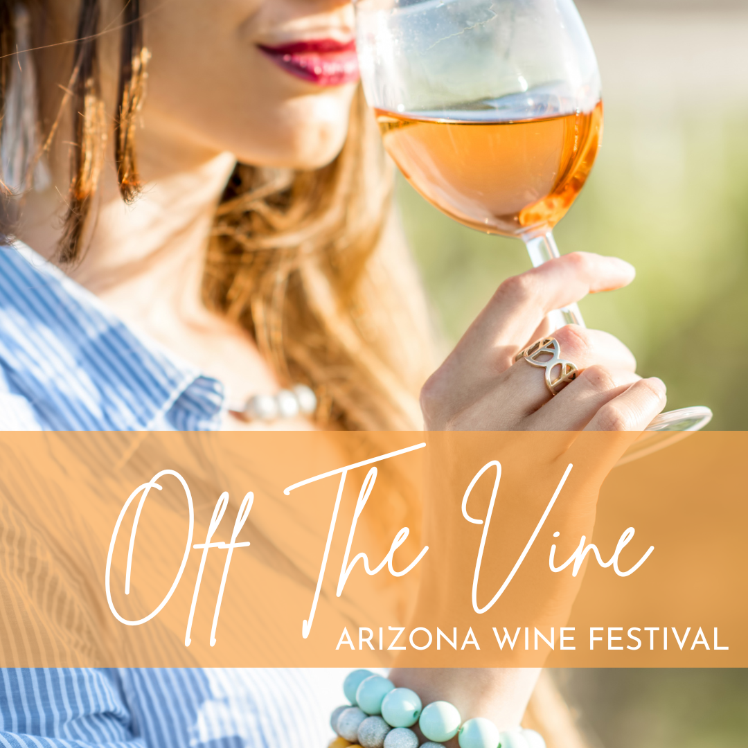 Promotional image for the Off The Vine Arizona Wine Festival, featuring a woman savoring a glass of rosé wine outdoors. She wears colorful beaded bracelets and a peace sign ring, capturing the relaxed and stylish vibe of Arizona’s wine culture