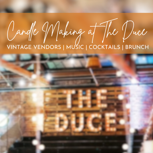 Promotional graphic for 'Candle Making at The Duce' event with text overlay.